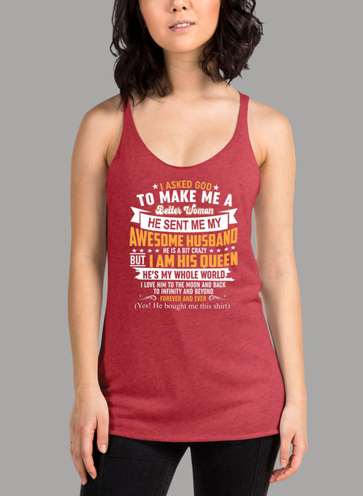 I Asked God To Make Me A Better Woman Women's Tank Top