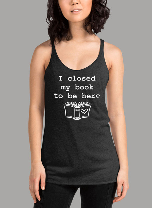 I Closed My Book Women's Tank Top