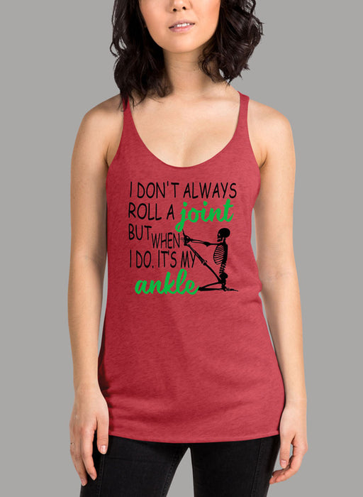 I Dont Always Roll A Joint Skull Black Women's Tank Top