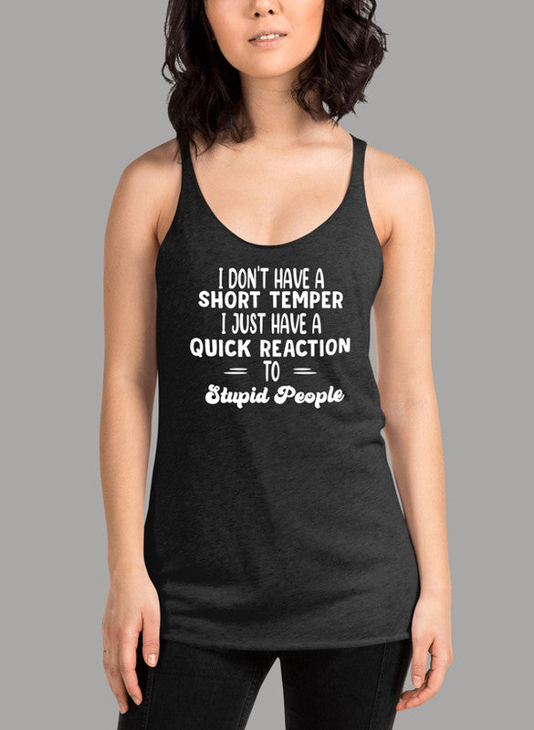 I Dont Have A Short Temper Women's Tank Top