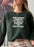 I Cant Pound Common Sense Into Stupid People Sweat Shirt