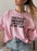I Dont Have Any Bad Habits I Am Good At All Of Them Sweat Shirt