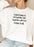 I Dont Have It All Together Sweat Shirt