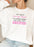 I Dont Mean To Interrupt People EXCITED Sweat Shirt