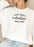 I Dont Need A Valentine Sweat Shirt