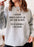 I Either Drink Coffee Or I Say Bad Words Just Kidding I Do Both Sweat Shirt