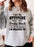 I Get My Attitude From Well Pretty Much All Of The Women I Am Related To Sweat Shirt