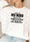 I Havent Lost My Mind Half Of It Sweat Shirt