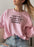 I Know I Said Hi But Im Not Prepared For A Follow-Up Conversation Sweat Shirt
