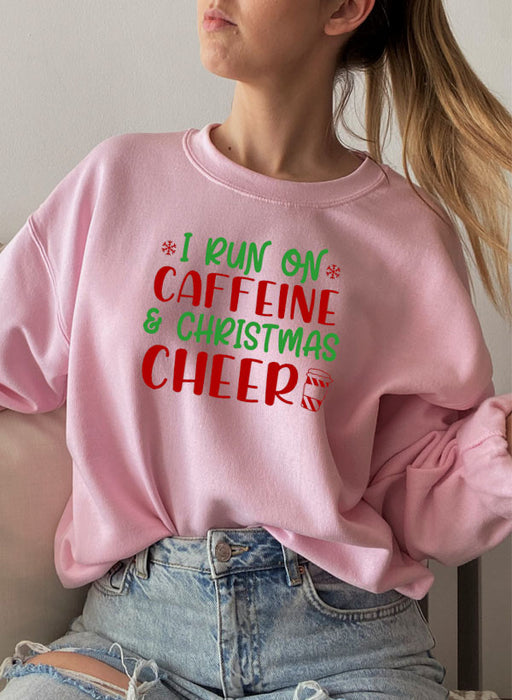 I Run On Caffeine & Christmas Cheer Sweat Shirt