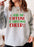 I Run On Caffeine & Christmas Cheer Sweat Shirt