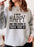 If Youre Happy And You Know It Sweat Shirt
