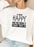 If Youre Happy And You Know It Sweat Shirt