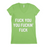 Fuck You Women T-shirt