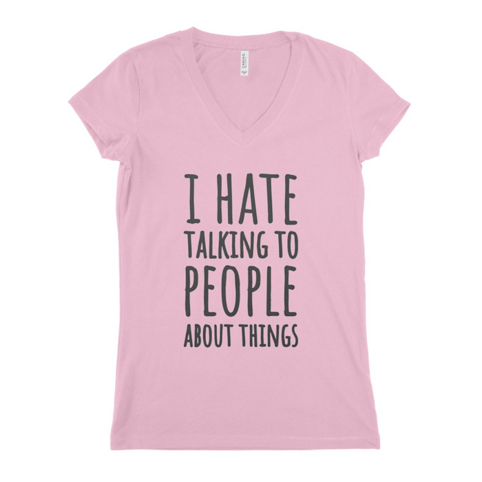 I Hate Talking To People Women T-shirt