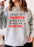 Sweet But Twisted Does That Make Me A Candy Cane Sweat Shirt