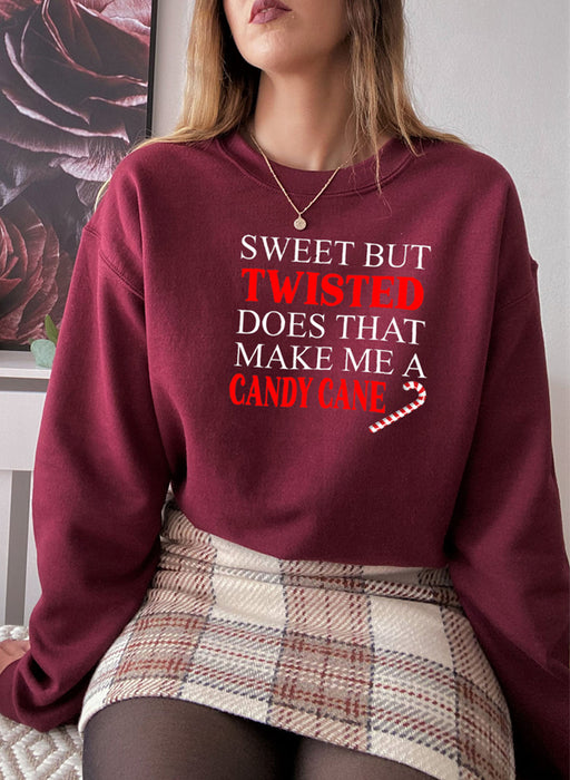 Sweet But Twisted Does That Make Me A Candy Cane Sweat Shirt