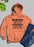 The Good News Is I'm Pretty Much Who I Say I Am Hoodie