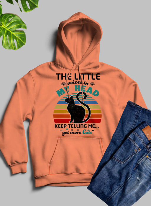 The Little Voices In My Head Keep Telling Me Get More Cats Hoodie