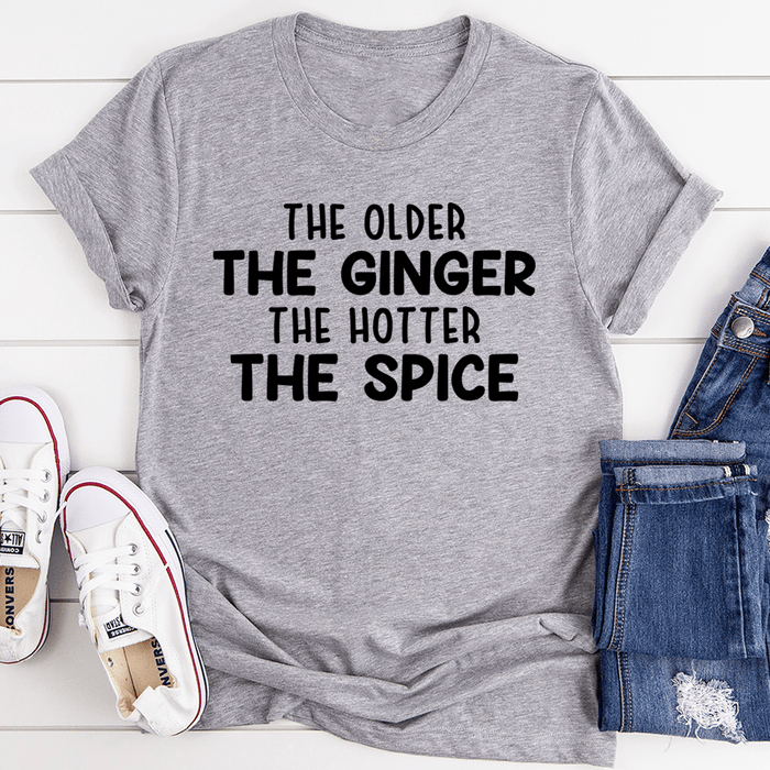 The Older The Ginger Tee
