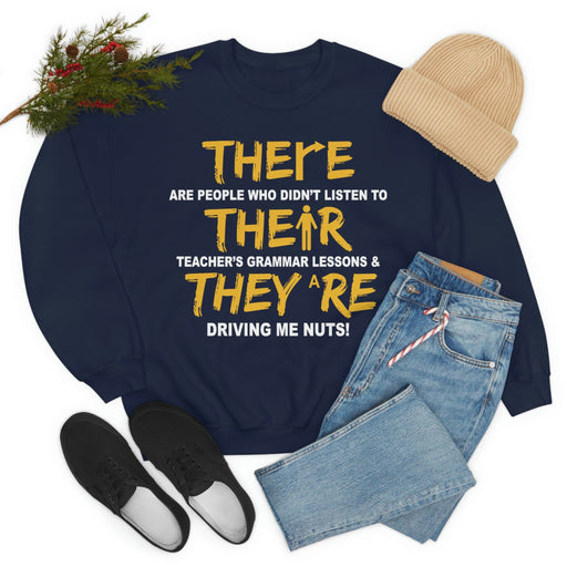 There Their & They re Sweat Shirt