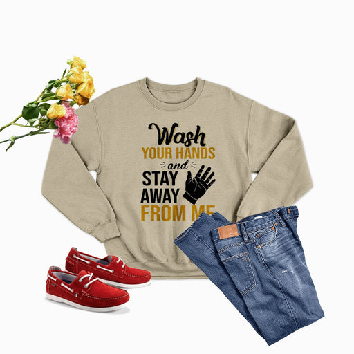 Wash Your Hands Sweat Shirt