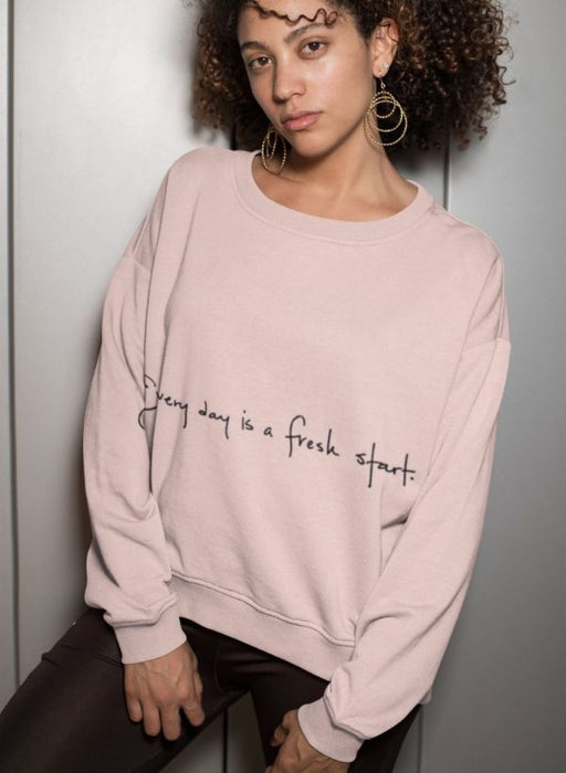 Everyday Is a Fresh Start Sublimation Sweatshirt