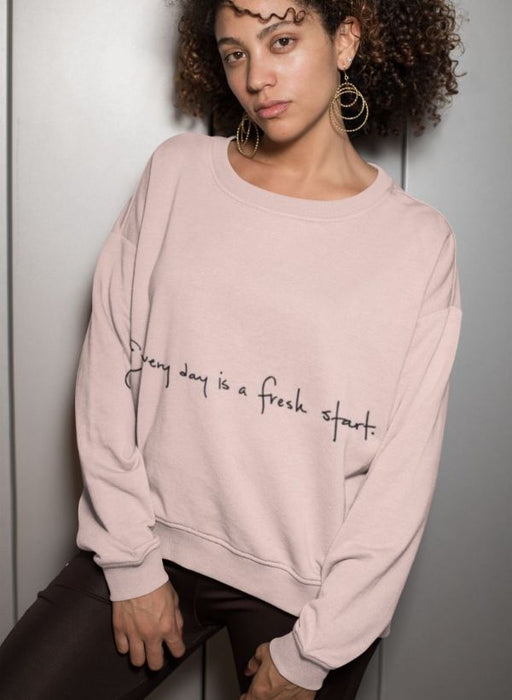 Everyday Is a Fresh Start Sublimation Sweatshirt