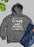You Dont Have To Be Crazy To Be My Friend Ill Train You Hoodie