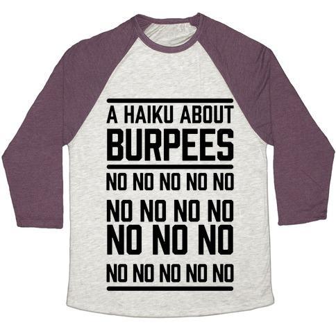 Virgin Teez  Baseball Tee Unisex Tri-Blend Baseball Tee / small / Oatmeal / Maroon A HAIKU ABOUT BURPEES UNISEX TRI-BLEND BASEBALL TEE