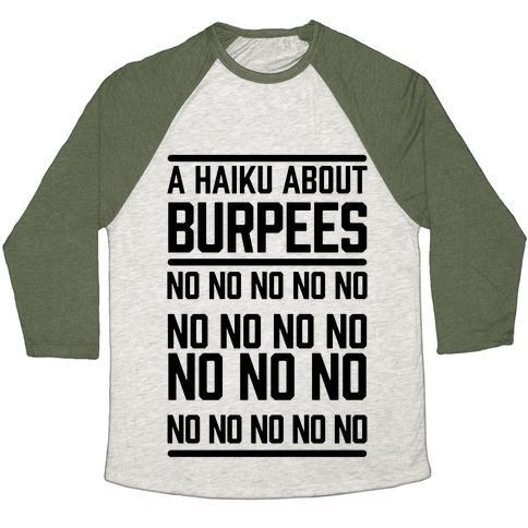Virgin Teez  Baseball Tee Unisex Tri-Blend Baseball Tee / small / Oatmeal / Moss A HAIKU ABOUT BURPEES UNISEX TRI-BLEND BASEBALL TEE