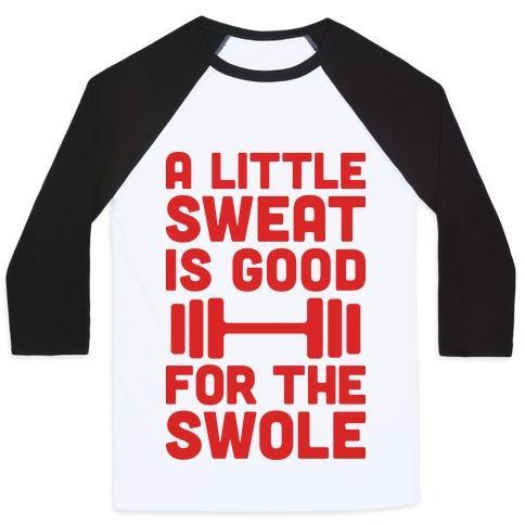 Virgin Teez  Baseball Tee Unisex Classic Baseball Tee / x-small / White/Black A LITTLE SWEAT IS GOOD FOR THE SWOLE UNISEX CLASSIC BASEBALL TEE