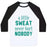 Virgin Teez  Baseball Tee Unisex Classic Baseball Tee / x-small / White/Black A LITTLE SWEAT NEVER HURT NOBODY (TANK) UNISEX CLASSIC BASEBALL TEE