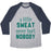 Virgin Teez  Baseball Tee Unisex Tri-Blend Baseball Tee / small / Athletic Gray / Navy A LITTLE SWEAT NEVER HURT NOBODY (TANK) UNISEX TRI-BLEND BASEBALL TEE