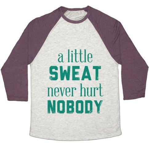 Virgin Teez  Baseball Tee Unisex Tri-Blend Baseball Tee / small / Oatmeal / Maroon A LITTLE SWEAT NEVER HURT NOBODY (TANK) UNISEX TRI-BLEND BASEBALL TEE