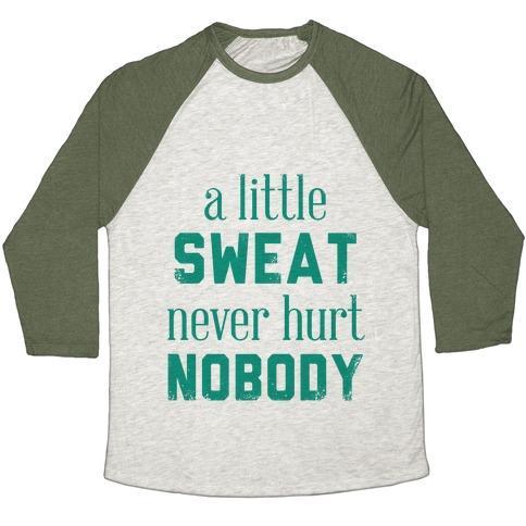 Virgin Teez  Baseball Tee Unisex Tri-Blend Baseball Tee / small / Oatmeal / Moss A LITTLE SWEAT NEVER HURT NOBODY (TANK) UNISEX TRI-BLEND BASEBALL TEE
