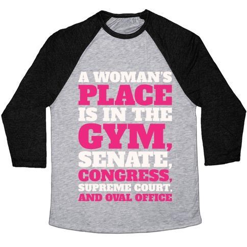 Virgin Teez  Baseball Tee Unisex Tri-Blend Baseball Tee / small / Athletic Gray / Black A WOMAN'S PLACE IS IN THE GYM SENATE CONGRESS SUPREME COURT AND OVAL OFFICE WHITE PRINT UNISEX TRI-BLEND BASEBALL TEE