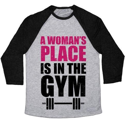 Virgin Teez  Baseball Tee Unisex Tri-Blend Baseball Tee / small / Athletic Gray / Black A WOMAN'S PLACE IS IN THE GYM UNISEX TRI-BLEND BASEBALL TEE
