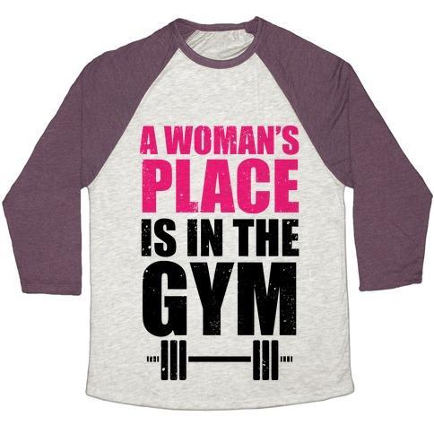 Virgin Teez  Baseball Tee Unisex Tri-Blend Baseball Tee / small / Oatmeal / Maroon A WOMAN'S PLACE IS IN THE GYM UNISEX TRI-BLEND BASEBALL TEE