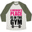 Virgin Teez  Baseball Tee Unisex Tri-Blend Baseball Tee / small / Oatmeal / Moss A WOMAN'S PLACE IS IN THE GYM UNISEX TRI-BLEND BASEBALL TEE