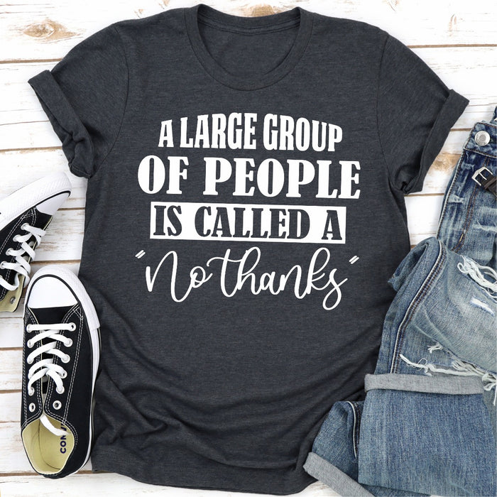 A Large Group Of People Is Called A No Thanks