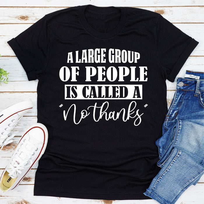 A Large Group Of People Is Called A No Thanks