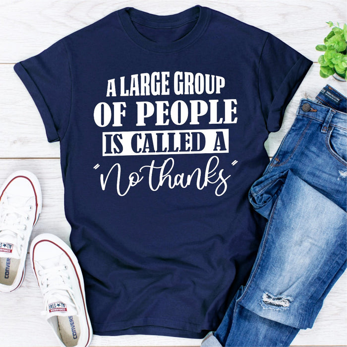 A Large Group Of People Is Called A No Thanks