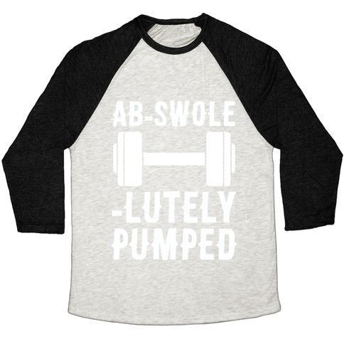Virgin Teez  Baseball Tee AB-SWOLE-LUTELY PUMPED UNISEX TRI-BLEND BASEBALL TEE
