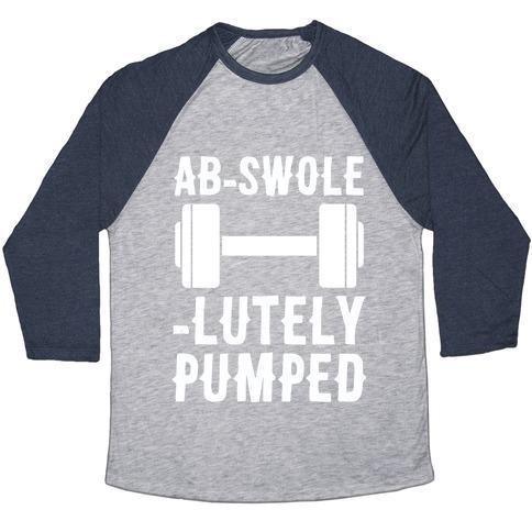 Virgin Teez  Baseball Tee AB-SWOLE-LUTELY PUMPED UNISEX TRI-BLEND BASEBALL TEE