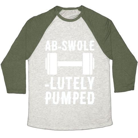 Virgin Teez  Baseball Tee AB-SWOLE-LUTELY PUMPED UNISEX TRI-BLEND BASEBALL TEE