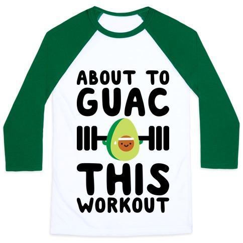 Virgin Teez  Baseball Tee ABOUT TO GUAC THIS WORKOUT UNISEX CLASSIC BASEBALL TEE