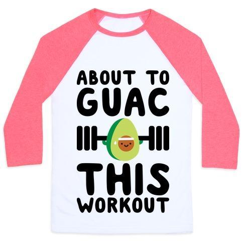 Virgin Teez  Baseball Tee ABOUT TO GUAC THIS WORKOUT UNISEX CLASSIC BASEBALL TEE