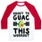 Virgin Teez  Baseball Tee ABOUT TO GUAC THIS WORKOUT UNISEX CLASSIC BASEBALL TEE