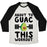 Virgin Teez  Baseball Tee ABOUT TO GUAC THIS WORKOUT UNISEX TRI-BLEND BASEBALL TEE
